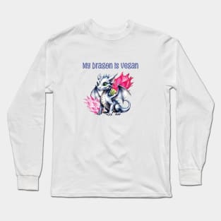 My Dragon is Vegan Long Sleeve T-Shirt